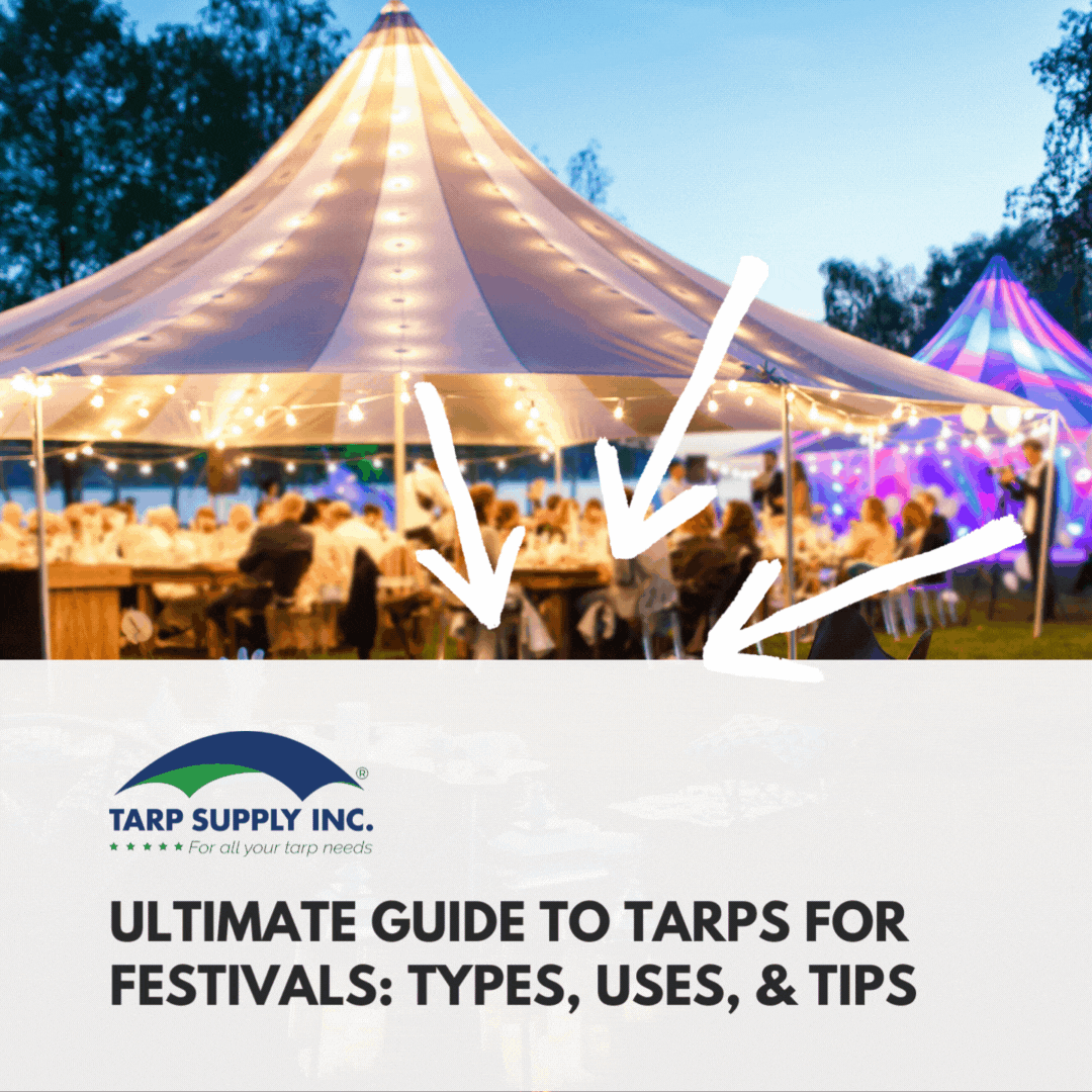 Ultimate Guide to Tarps for Festivals Types, Uses, & Tips