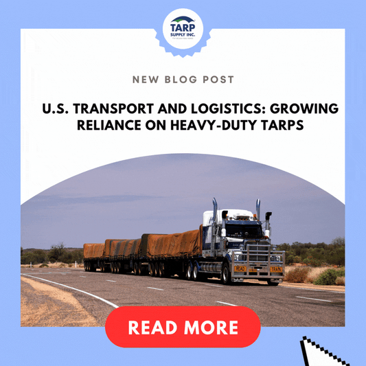 U.S. Transport and Logistics: Growing Reliance on Heavy-Duty Tarps