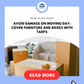 Avoid Damage on Moving Day: Cover Furniture and Boxes with Tarps