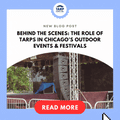 Behind the Scenes: The Role of Tarps in Chicago’s Outdoor Events & Festivals