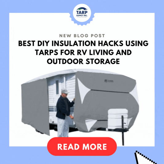 Best DIY Insulation Hacks Using Tarps for RV Living and Outdoor Storage