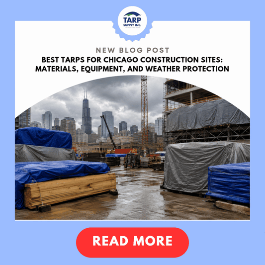 Best Tarps for Chicago Construction Sites
