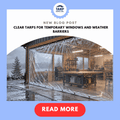 Clear Tarps for Temporary Windows and Weather Barriers