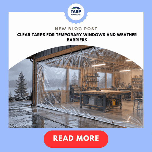 Clear Tarps for Temporary Windows and Weather Barriers