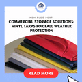 Commercial Storage Solutions: Vinyl Tarps for Fall Weather Protection