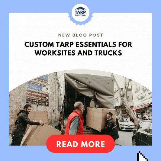 Custom Tarp Essentials for Worksites and Trucks