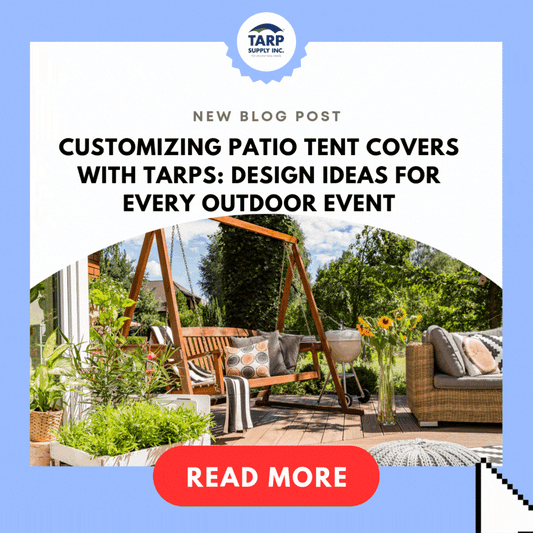 Customizing Patio Tent Covers with Tarps: Design Ideas for Every Outdoor Event