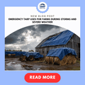 Emergency Tarp Uses for Farms During Storms and Severe Weather