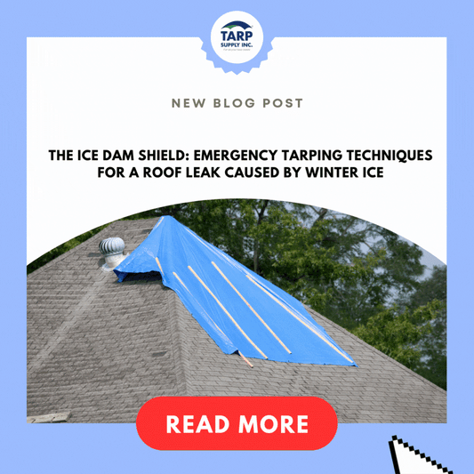 Emergency Tarping Techniques for a Roof Leak Caused by Winter Ice