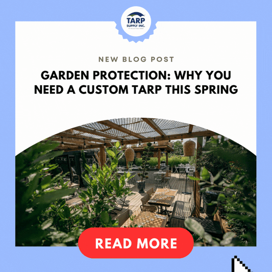 Garden Protection: Why You Need a Custom Tarp This Spring