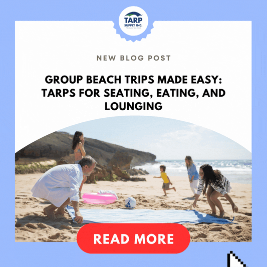 Group Beach Trips Made Easy: Tarps for Seating, Eating, and Lounging