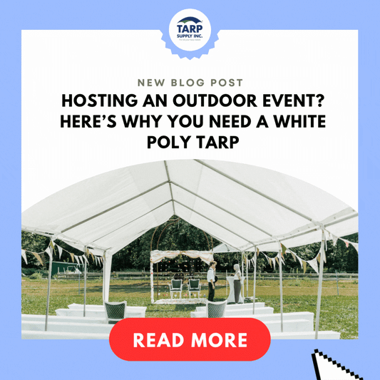 Hosting an Outdoor Event? Here’s Why You Need a White Poly Tarp