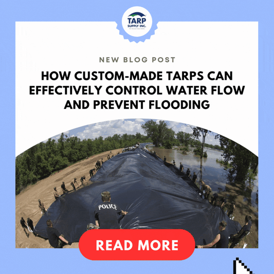 How Custom-Made Tarps Can Effectively Control Water Flow and Prevent Flooding