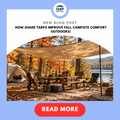 How Shade Tarps Improve Fall Campsite Comfort