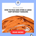 How to Fold and Store a Large Tarp Without Tangling
