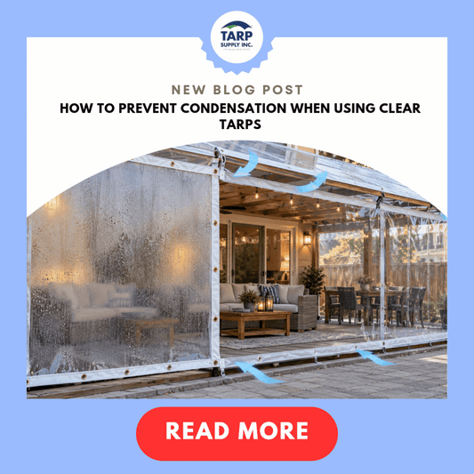How to Prevent Condensation When Using Clear Tarps
