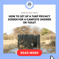 How to Set Up a Tarp Privacy Screen for a Campsite Shower or Toilet