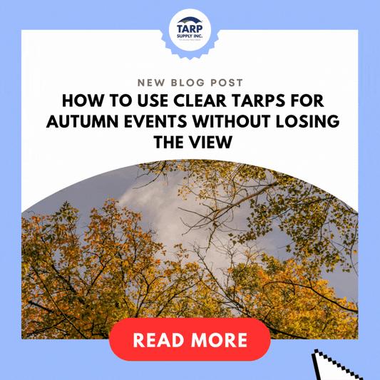 How to Use Clear Tarps for Autumn Events Without Losing the View