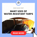 Many Uses of Water-Resistant Tarps