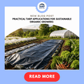 Practical Tarp Applications for Sustainable Organic Growers