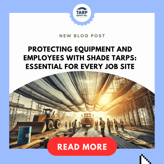 Protecting Equipment and Employees with Shade Tarps