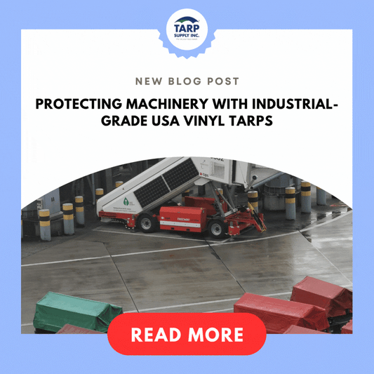 Protecting Machinery with Industrial-Grade USA Vinyl Tarps