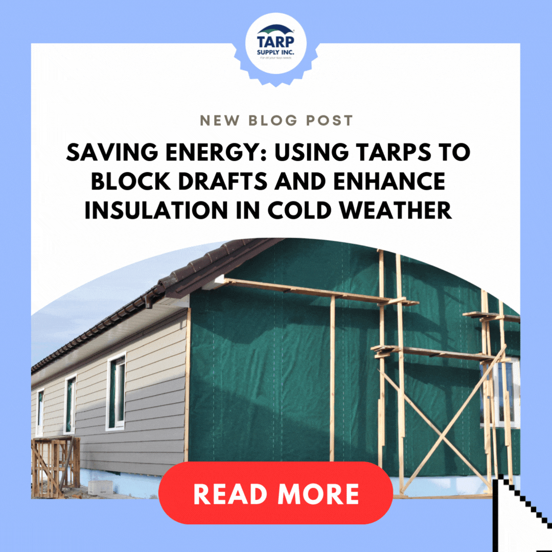 Block Drafts and Enhance Insulation in Cold Weather with Tarps