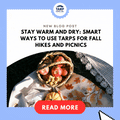 Stay Warm and Dry: Smart Ways to Use Tarps for Fall Hikes and Picnics