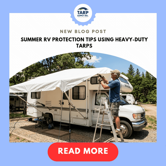 Summer RV Protection Tips Using Heavy-Duty Tarps