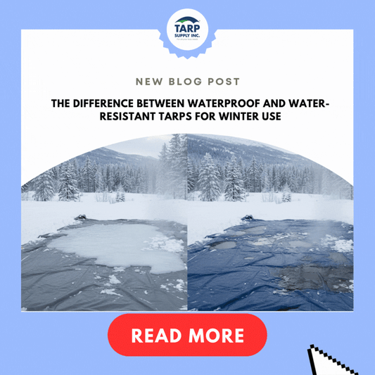 The Difference Between Waterproof and Water-Resistant Tarps for Winter Use