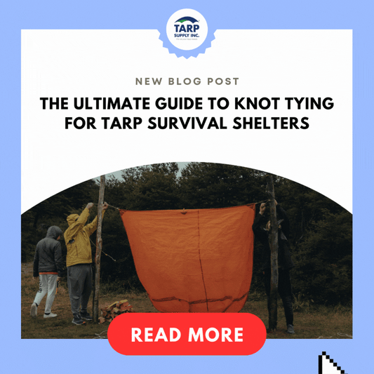 The Ultimate Guide to Knot Tying for Tarp Survival Shelters