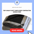 Top 8 Heavy-Duty Tarps Every Contractor Should Own