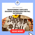 Transforming Tarps into Seasonal Decorations for Fall Gatherings