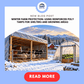 Winter Farm Protection: Using Reinforced Poly Tarps for Shelters and Growing Areas