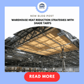 Warehouse Heat Reduction Strategies with Shade Tarps