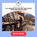 Fall Road Trips & Long Hauls: Why Every Truck Driver Needs a Reliable Tarp System This Season