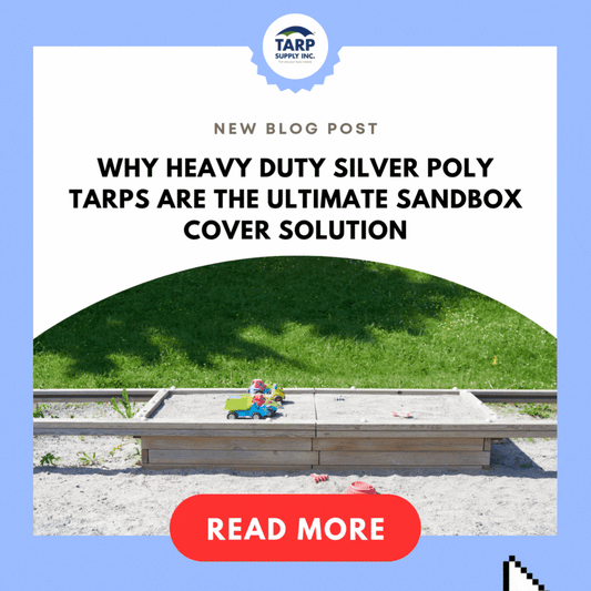 Why Heavy Duty Silver Poly Tarps Are the Ultimate Sandbox Cover Solution