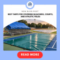 Best Tarps for Covering Bleachers, Courts, and Athletic Fields