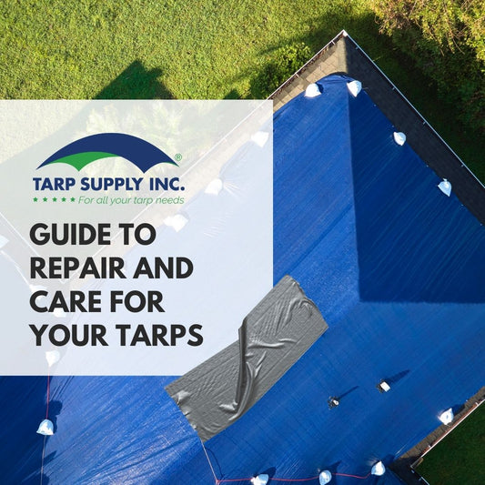 Guide to Repair and Care for Your Tarps
