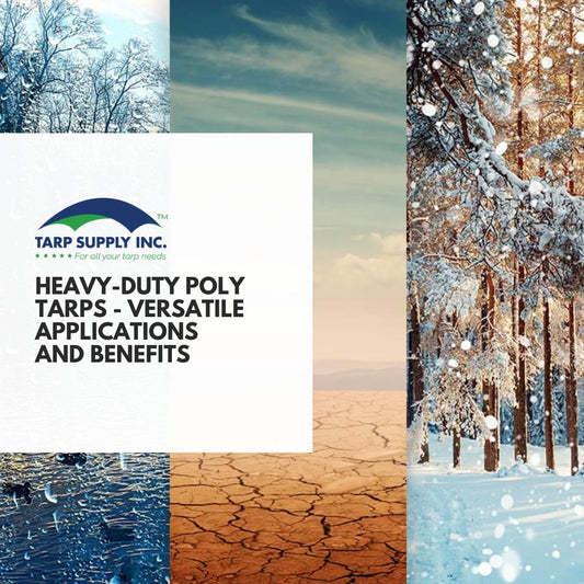 Heavy-Duty Poly Tarps - Versatile Applications and Benefits
