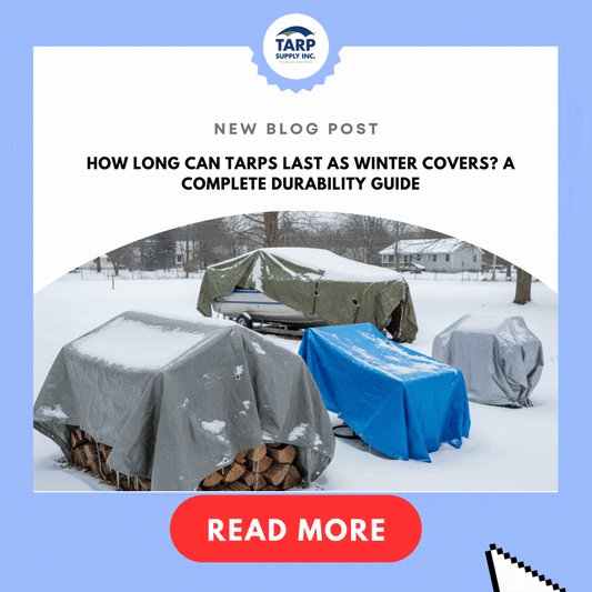 How Long Can Tarps Last as Winter Covers