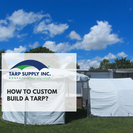 HOW TO CUSTOM BUILD A TARP?