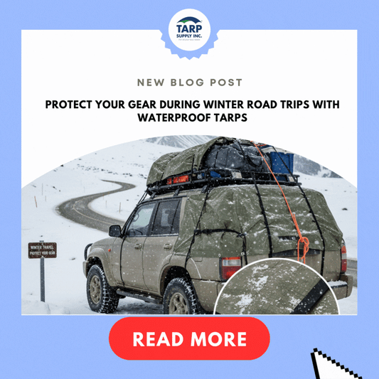 Protect Your Gear During Winter Road Trips with Waterproof Tarps