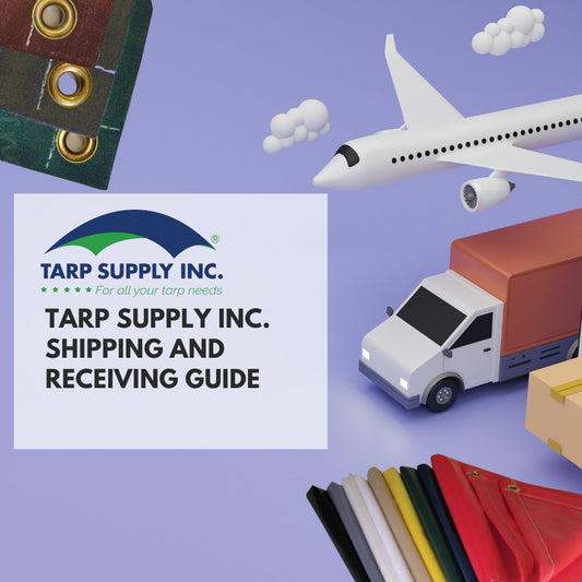 Tarp Supply Inc. Shipping and Receiving Guide