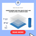 Understanding Tarp GSM, Weave Count, and Coating Layers: A Complete Guide